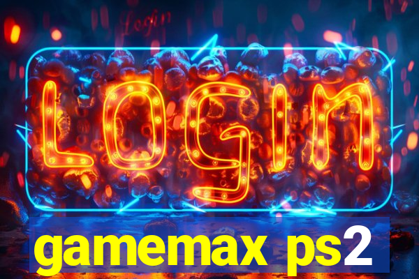 gamemax ps2